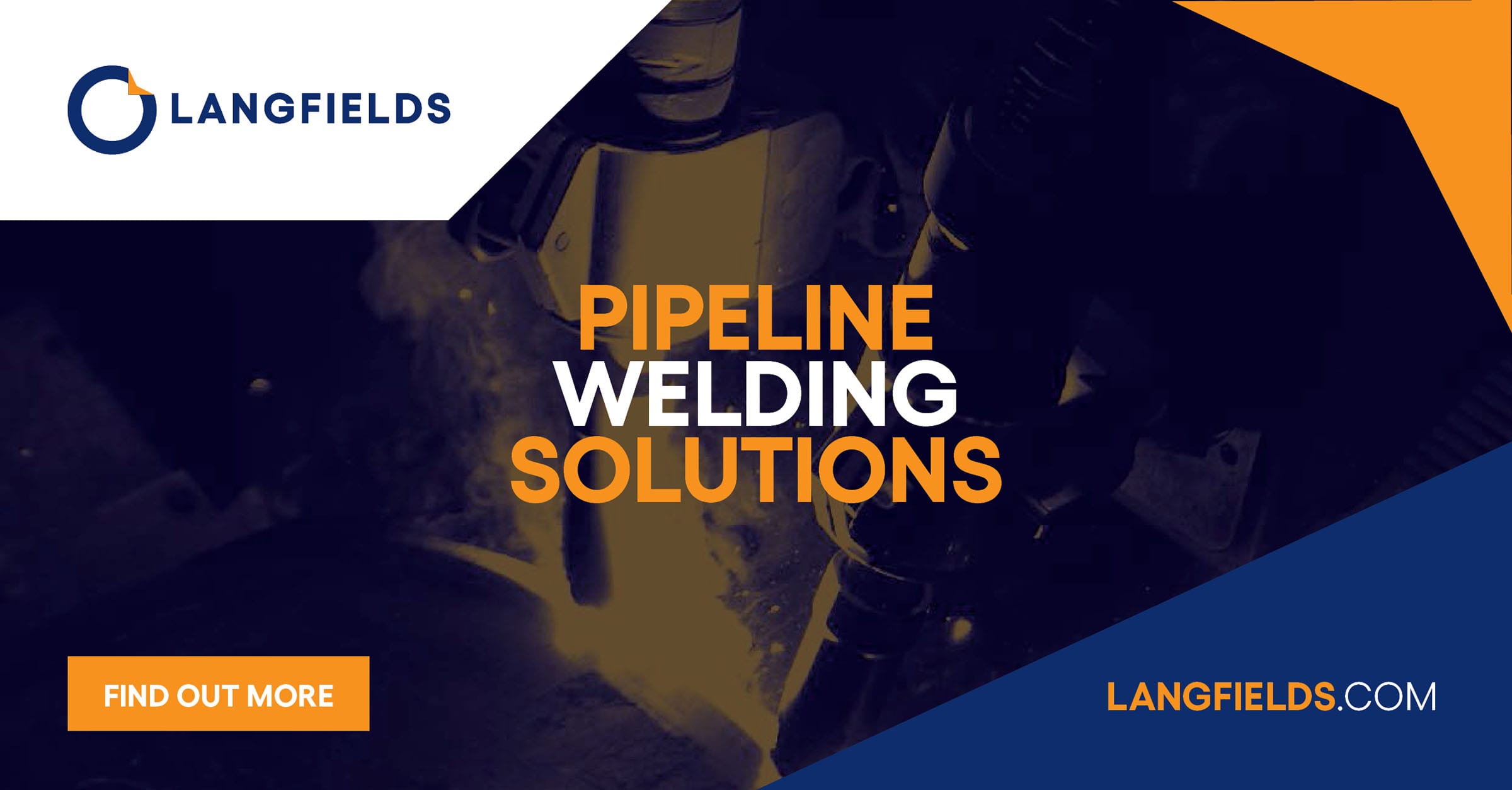 Pipeline Welding Solutions Devoted To Welding Perfection Langfields